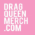 Profile picture of Drag Queen Merch