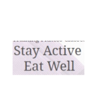 Profile picture of Stay Active Eat Well